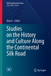 Cover Studies on the History and Culture Along the Continental Silk Road