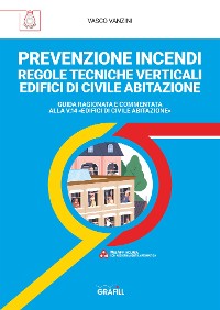 Cover PREVENZIONE INCENDI – REGOLE TECNICHE VERTICALI AREE A RISCHIO PER ATMOSFERE ESPLOSIVE