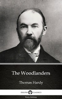 Cover The Woodlanders by Thomas Hardy (Illustrated)