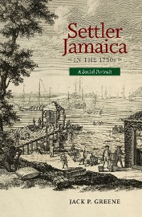 Cover Settler Jamaica in the 1750s