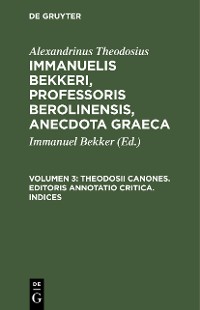 Cover Theodosii Canones. Editoris annotatio critica. Indices