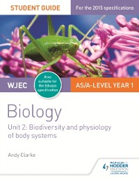 Cover WJEC/Eduqas AS/A Level Year 1 Biology Student Guide: Biodiversity and physiology of body systems