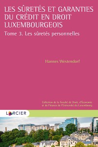 Cover Les sûretés et garanties du crédit en droit luxembourgeois