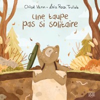 Cover Une taupe pas si solitaire