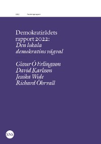 Cover Demokratirådets rapport 2022: Den lokala demokratins vägval