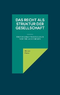 Cover Das Recht als Struktur der Gesellschaft