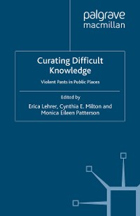 Cover Curating Difficult Knowledge
