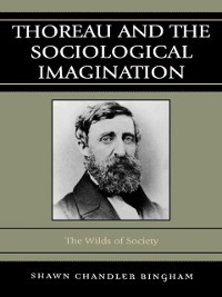 Cover Thoreau and the Sociological Imagination