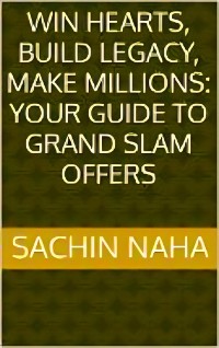 Cover Win Hearts, Build Legacy, Make Millions: Your Guide to Grand Slam Offers