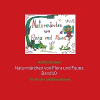 Cover Naturmärchen von Flora und Fauna Band10