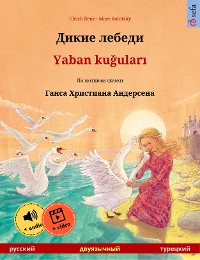 Cover Дикие лебеди – Yaban kuğuları (русский – турецкий)