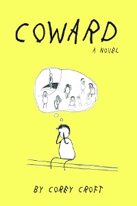 Cover Coward. A Novel
