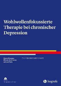 Cover Wohlwollenfokussierte Therapie bei chronischer Depression