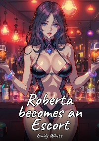 Cover Roberta becomes an Escort