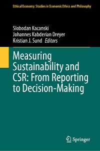 Cover Measuring Sustainability and CSR: From Reporting to Decision-Making