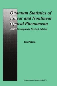 Cover Quantum Statistics of Linear and Nonlinear Optical Phenomena