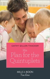 Cover His Plan For The Quintuplets (Mills & Boon True Love) (Lockharts Lost & Found, Book 1)