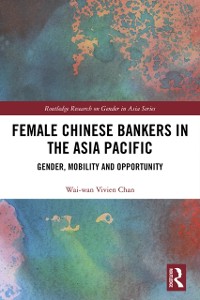 Cover Female Chinese Bankers in the Asia Pacific