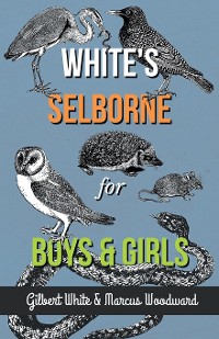 Cover White's Selborne for Boys and Girls