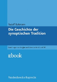 Cover Die Geschichte der synoptischen Tradition
