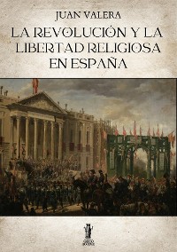 Cover La revolución y la libertad religiosa en España