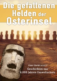 Cover Die gefallenen Helden der Osterinsel