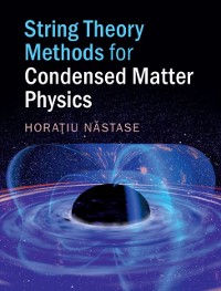 Cover String Theory Methods for Condensed Matter Physics