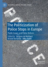 Cover The Politicization of Police Stops in Europe