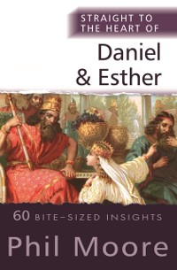 Cover Straight to the Heart of Daniel and Esther