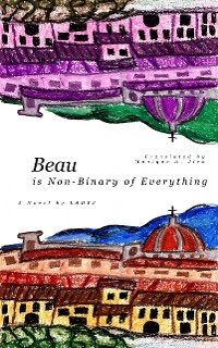 Cover Beau (is Non-Binary of Everything)