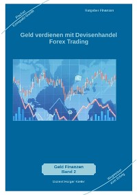 Cover Geld verdienen mit Devisenhandel Forex Trading