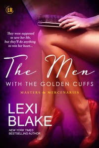 Cover Men with the Golden Cuffs, Masters and Mercenaries, Book 2