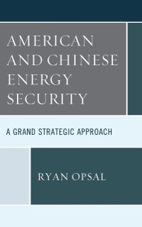 Cover American and Chinese Energy Security