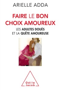 Cover Faire le bon choix amoureux