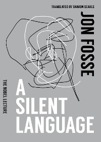 Cover A Silent Language: The Nobel Lecture