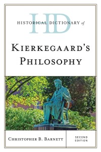 Cover Historical Dictionary of Kierkegaard's Philosophy