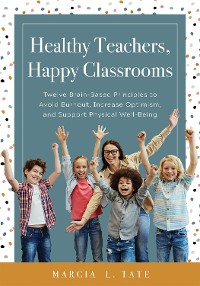 Cover Healthy Teachers, Happy Classrooms