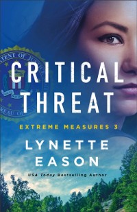 Cover Critical Threat (Extreme Measures Book #3)