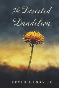 Cover The Deserted Dandelion