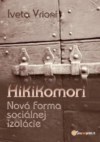 Cover Hikikomori - Nová forma sociálnej izolácie
