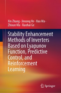 Cover Stability Enhancement Methods of Inverters Based on Lyapunov Function, Predictive Control, and Reinforcement Learning