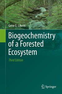 Cover Biogeochemistry of a Forested Ecosystem