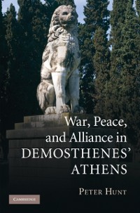 Cover War, Peace, and Alliance in Demosthenes' Athens
