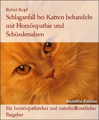 Cover Schlaganfall bei Katzen behandeln mit Homöopathie und Schüsslersalzen