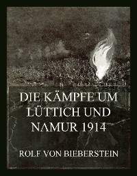 Cover Die Kämpfe um Lüttich und Namur 1914