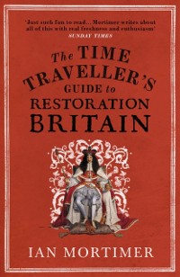 Cover Time Traveller's Guide to Restoration Britain