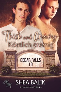 Cover Thick and Creamy: Köstlich cremig