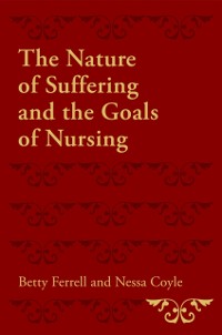 Cover Nature of Suffering and the Goals of Nursing