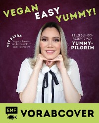 Cover Vegan, easy, yummy! – Kochen mit Yummypilgrim