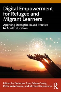 Cover Digital Empowerment for Refugee and Migrant Learners